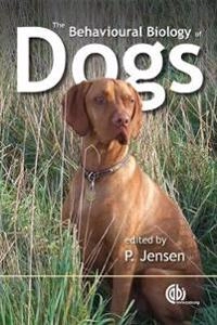 The Behavioural Biology Of Dogs; Per Jensen; 2007