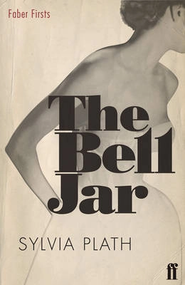 The bell jar; Sylvia Plath; 2009