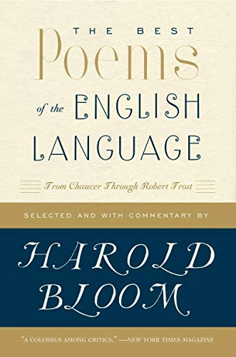 The Best Poems of the English Language; Harold Bloom; 2007