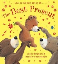The Best Present; Janet Bingham; 2013