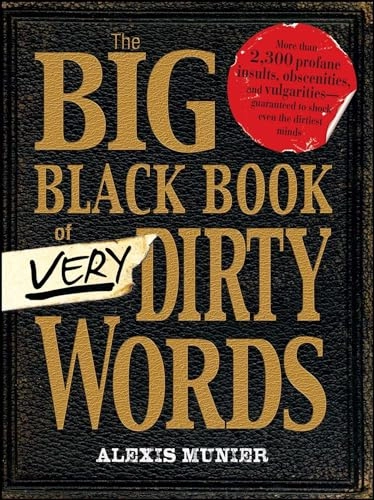 The Big Black Book of Very Dirty Words; Alexis Munier; 2010