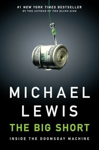 The big short : inside the doomsday machine; Michael Lewis; 2010