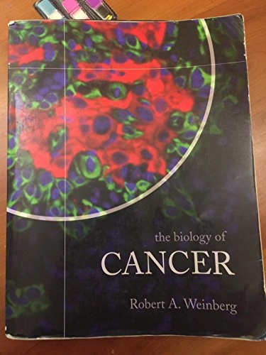 The biology of cancer; Robert A. Weinberg; 2007