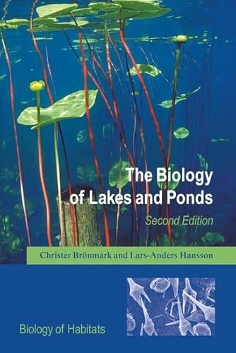 The biology of lakes and ponds; Christer Brönmark; 2005