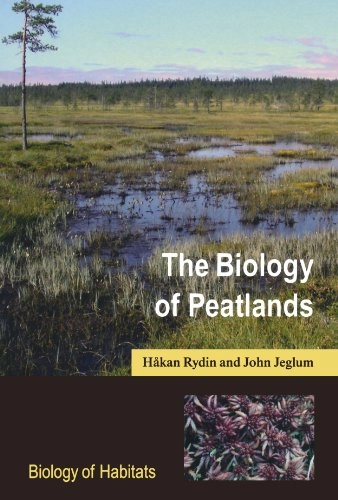 The biology of peatlands; Håkan Rydin; 2006