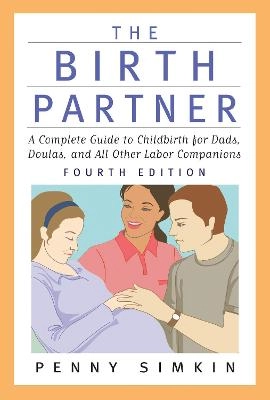 The Birth Partner - Revised; Penny Simkin; 2013