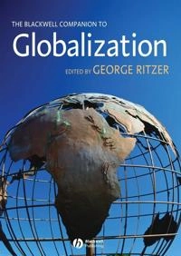 The Blackwell Companion to Globalization; George Ritzer; 2016