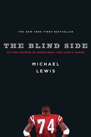 The blind side : evolution of a game; Michael Lewis; 2007