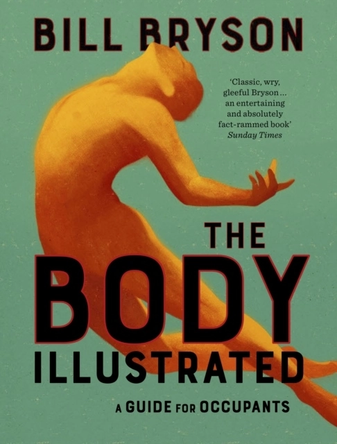 The Body - Illustrated; Bill Bryson; 2022