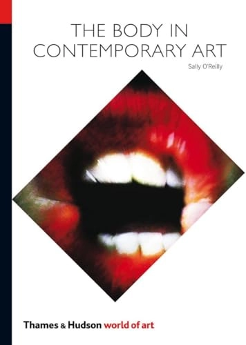 The body in contemporary art; Sally O'Reilly; 2009