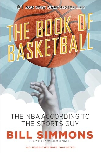 The book of basketball : the NBA according to the sports guy; Bill Simmons; 2010