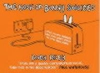 The Book of Bunny Suicides; Andy Riley; 2003