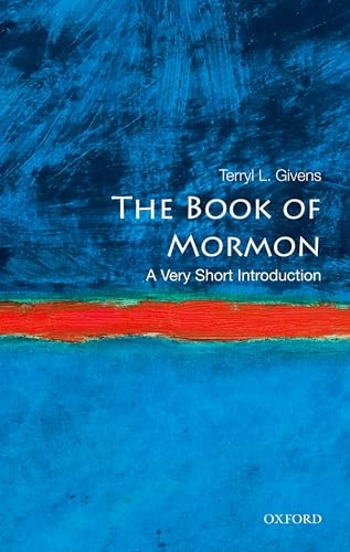 The Book of Mormon : a very short introduction; Terryl Givens; 2009