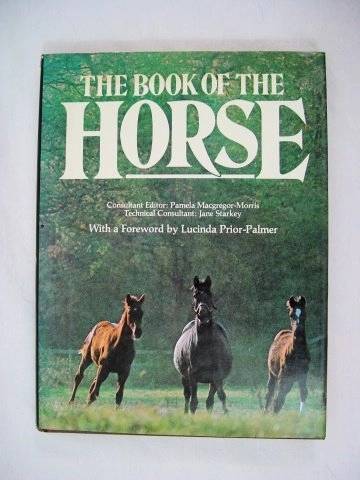 The Book of the Horse; Pamela Macgregor-morris; 1982
