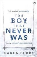 The Boy That Never Was; Karen Perry; 2014