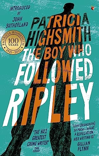 The boy who followed Ripley; Patricia Highsmith; 2015