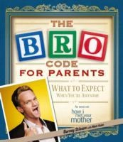 The Bro Code for Parents; Barney Stinson; 2012