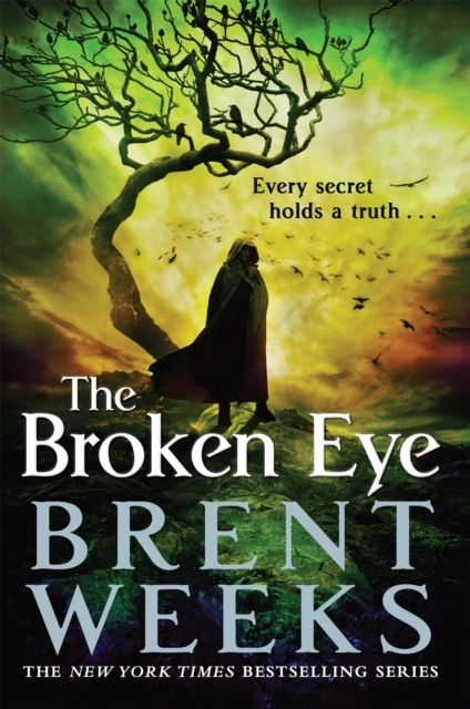 The Broken Eye; Brent Weeks; 2015