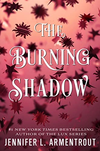 The burning shadow; Jennifer L. Armentrout; 2019