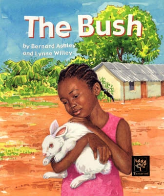 The bush; Bernard Ashley; 2003