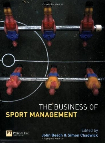 The business of sport management; John Beech, Simon Chadwick; 2004