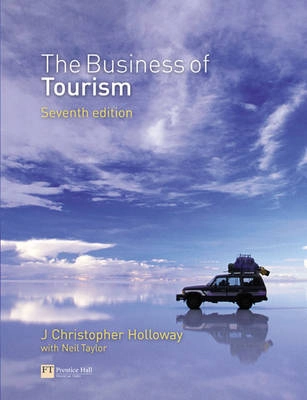 The business of tourism; J. Christopher. Holloway; 2006