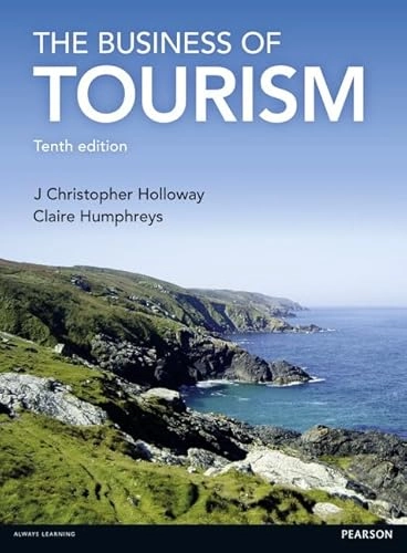 The business of tourism; J. Christopher Holloway; 2016