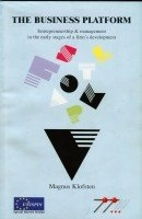 The business platform : entrepreneurship & management in the early stages of a firm's development; Magnus Klofsten; 2002