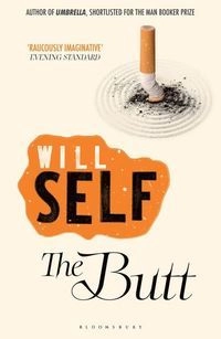 The butt : an exit strategy; Will. Self; 2011