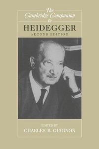 The Cambridge companion to Heidegger; Charles B Guignon; 2006