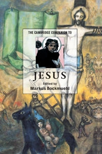 The Cambridge companion to Jesus; Markus Bockmuehl; 2001