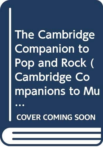 The Cambridge companion to pop and rock; Simon Frith, Will Straw, John Street; 2001
