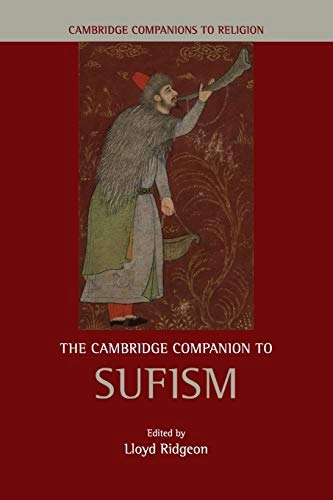 The Cambridge companion to Sufism; Lloyd V. J. Ridgeon; 2015