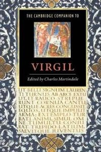 The Cambridge companion to Virgil; Charles Martindale; 1997