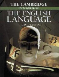 The Cambridge encyclopedia of the English language; David Crystal; 1995
