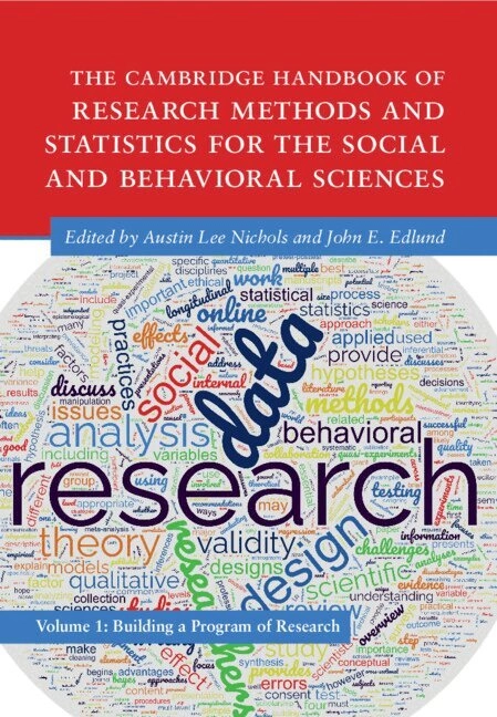 The Cambridge handbook of research methods and statistics for the social and behavioral sciences · Volume 1 · Building a program of research; Austin Lee Nichols; 2023