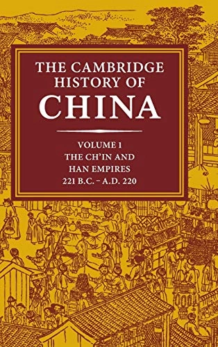 The Cambridge history of China; Denis Twitchett, Michael Loewe; 1986