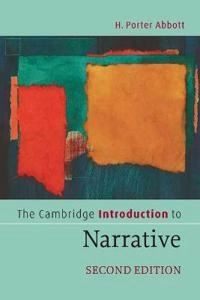 The Cambridge introduction to narrative; H. Porter Abbott; 2008