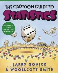 The cartoon guide to statistics; Larry Gonick; 1993