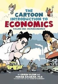 The cartoon introduction to economics; Grady Klein; 2010