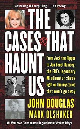 The cases that haunt us; John E. Douglas; 2000