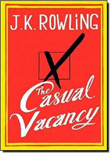 The casual vacancy; J. K. Rowling; 2012