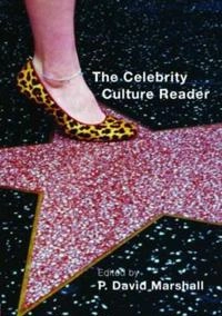 The celebrity culture reader; P. David Marshall; 2006