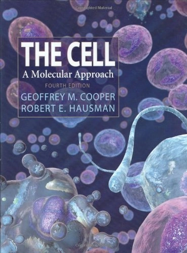 The cell : a molecular approach; Geoffrey M. Cooper; 2007