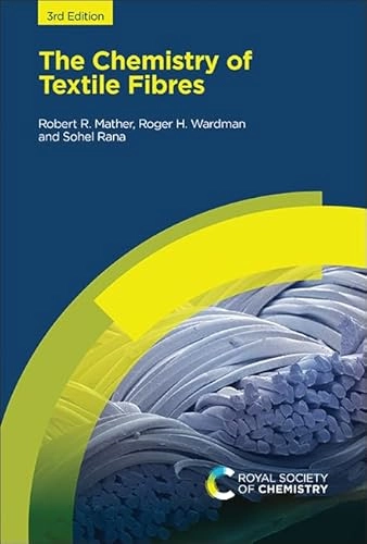 The chemistry of textile fibres; R. R. Mather; 2023