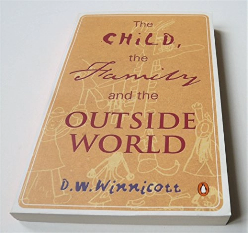 The child, the family, and the outside world; Donald Woods Winnicott; 1991