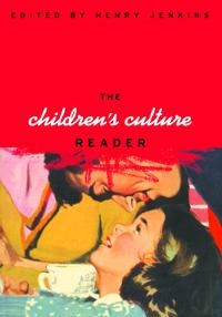 The children's culture reader; Henry Jenkins; 1998