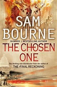 The Chosen one; Sam Bourne; 2010