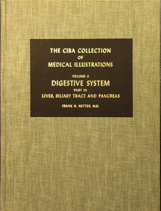 The Ciba Collection of Medical Illustrations – Vol 3 Digestive system Part 3 Liver, biliary tract and pancreas; Frank H. Netter, Robert K. Shapter, Fredrick F. Yonkman; 1979