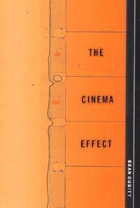 The cinema effect; Sean Cubitt; 2004